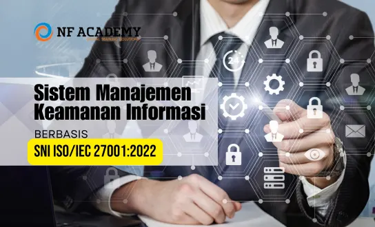 Sistem Manajemen Keamanan Informasi Berbasis SNI ISO/IEC 27001:2022