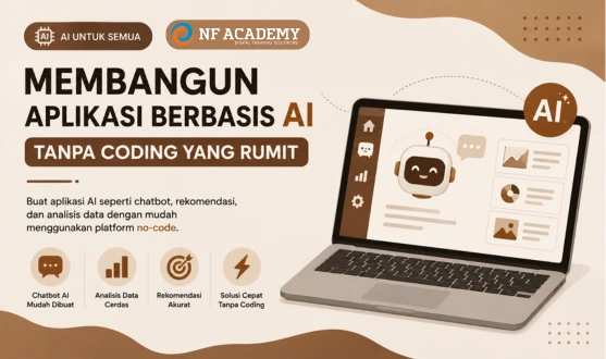 Membangun Aplikasi Berbasis AI Tanpa Coding yang Rumit